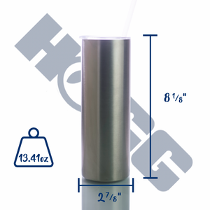 20 oz Skinny Straight Stainless Steel Double Wall.